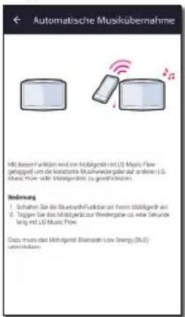 Automatische Musikübernahme Mit dieser Funktion und im Mobilgeschäft mit LG Music Flow (geleged) um die konstante Mobilwerteigabe auf anderen LG Music Flow oder Mobilgeschäft zu gettinkommen. Bednung 1. Schulden Sie die Bluetooth Function an frem mbolgiederin an 2. Träggen Sie das Mobilgeschäft zur Wiedergabe ist eine Sekunden lang mit LG Music Flow. Ours multi das mbolgiederin Bluetooth Low Energy (BLU) davonkosten.