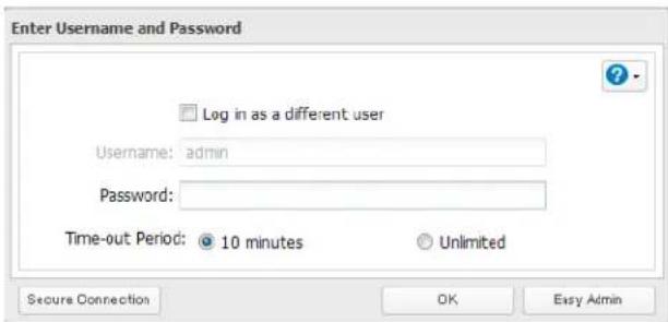 Enter Username and Password Log in as a different user Username: admin Password: Time-out Period: 10 minutes Unlimited Secure Connection OK Easy Admin