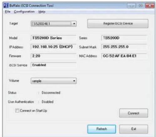 Buffalo iCSI Connection Tool File Configuration Help Target TS520004.E1 Register iCSI Device Model TS52000 Series Senes TS5200D IP Address 192.168.10.25 (DHCP) Subnet Mask 255.255.255.0 Firmware 2.20 MAC Address GC-52AF-EA-B4-E1 iCSI Service Enabled Volume sample Status : Disconnected User Authentication : Disabled Connect on Start Up Connect Refresh Exit