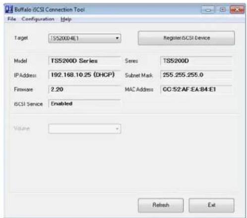Buffalo iCSI Connection Tool File Configuration Help Target TS52004E1 Register iCSI Device Model TS5200D Series Seres TS5200D IP Address 192.168.10.25 (DHCP) Subnet Mask 255.255.255.0 Firmware 2.20 MAC Address GG:52AF:EA:B4:E1 iCSI Service Enabled Value Refresh Exit