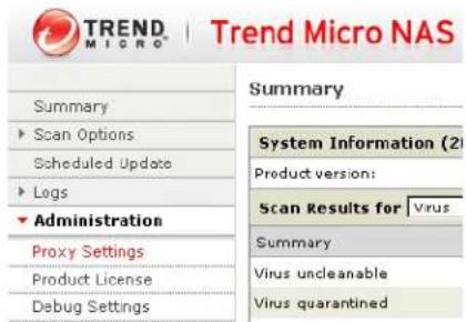 TREND M I C R O Trend Micro NAS Summary System Information (2) Product version: Scan Results for Virus Summary Virus undecanable Virus quarantined Summary ▶ Scan Options Scheduled Update ▶ Logs ▶ Administration Proxy Settings Product License Debug Settings