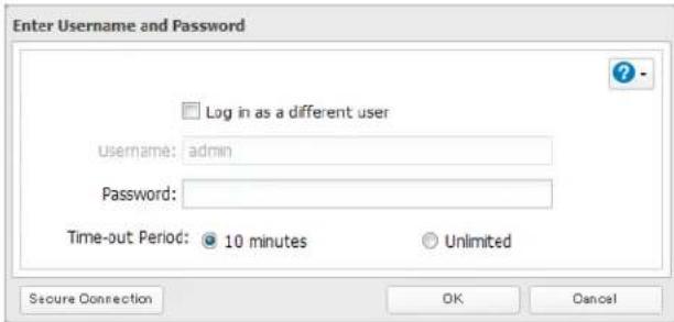 Enter Username and Password Log in as a different user Username: admin Password: Time-out Period: 10 minutes Unlimited Secure Connection OK Cancel