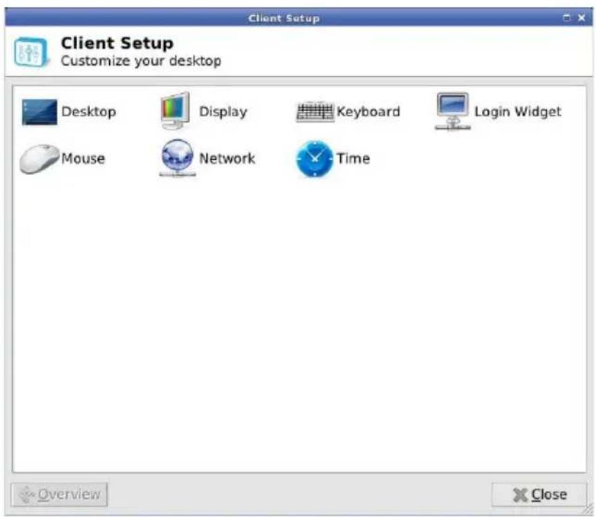 Client Setup Customize your desktop Desktop Display Keyboard Login Widget Mouse Network Time Overview Close