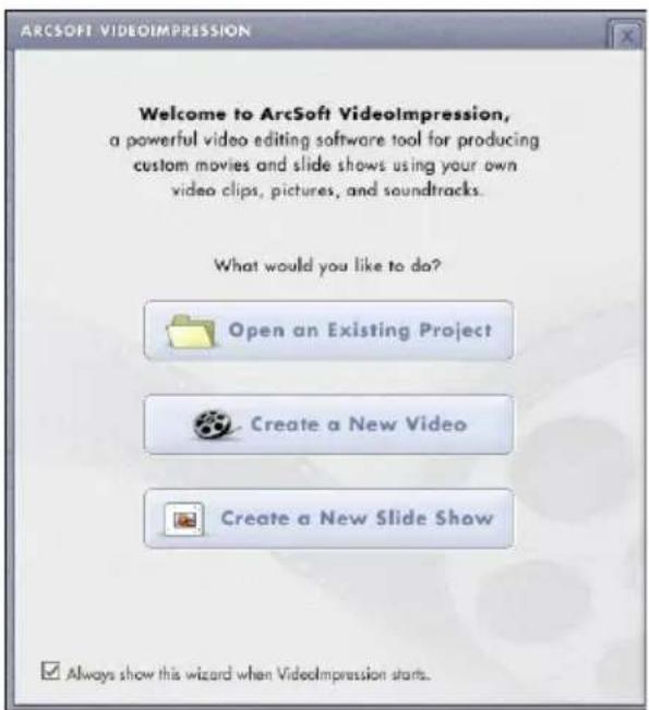 ARCOSFT VIDEOIMPRESSION Welcome to ArcSoft VideoImpression, a powerful video editing software tool for producing custom movies and slide shows using your own video clips, pictures, and soundtracks. What would you like to do? Open an Existing Project Create a New Video Create a New Slide Show Always show this wizard when Videolmpression starts.
