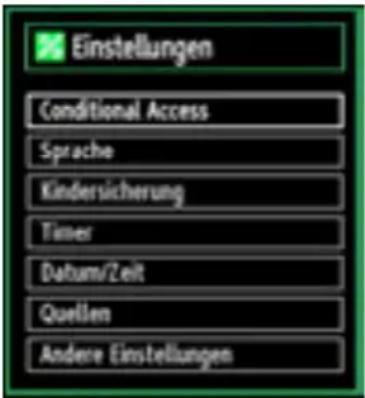 Einstellungen Conditional Access Sprache Kindersicherung Timer Datum/Zeit Quellen Andere Einstellungen