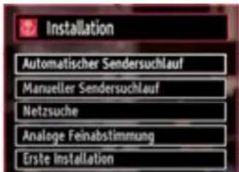 Installation Automatischer Sendersuchlauf Manueller Sendersuchlauf Netzsuche Analoge Feinabstimmung Erste installation