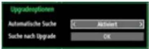 Upgradeoptionen Automatische Suche Suche nach Upgrade < Activiert > OK