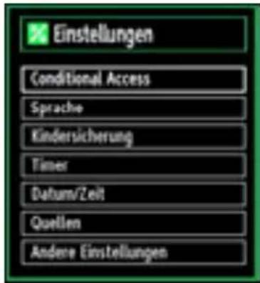 Einstellungen Conditional Access Sprache Kindersicherung Timer Datum/Zeit Quellen Andere Einstellungen
