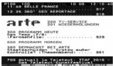 P100 100 TELEPHONE 10.09 12:10:40 11:40 BELLE FRANCE .... 317 12:25 360° CED REPORTAGE .... 318 arte 200 TV-SERVICE 201 WIEDERHOLUNGEN 300 PROGRAMM HEUTE Das Temps (7/9) (Fernsehfilm) .... 328 800 PROGRAMM MORGEN 380 DENNACHST BEI ARTE Staatsschulden - System außer Kontrolle? (Themenabend) .... 381…