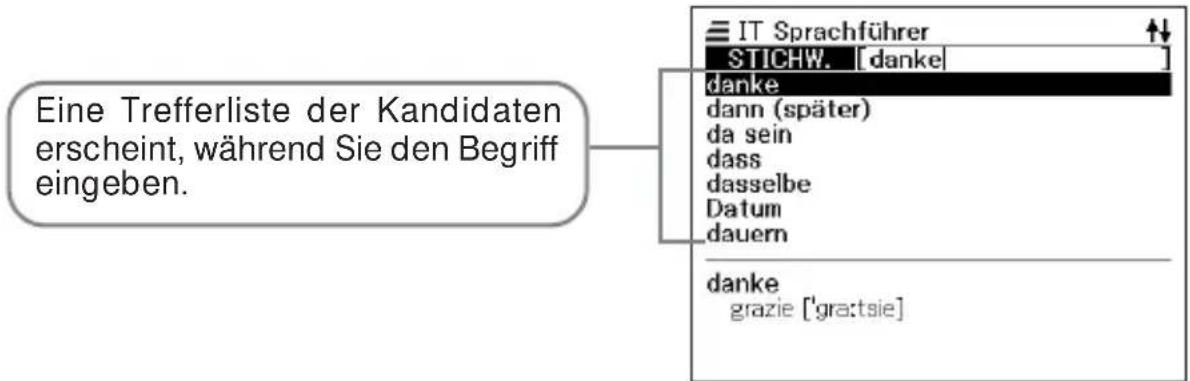 Eine Trefferliste der Kandidaten erscheint, während Sie den Begriff eingeben. IT Sprachführer STICHW. [danke] danke dann (später) da sein dass dasselbe Datum dauern danke grazie ['gra:tsie]