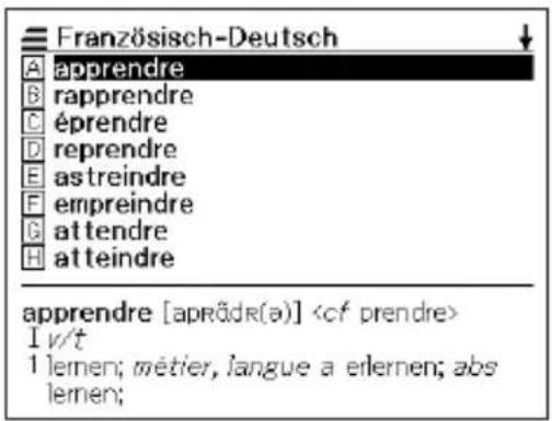 Französisch-Deutsch A apprendre B rapprendre C éprendre D reprendre E astreindre F empreindre G attendre H atteindre apprendre [aprãdr(a)] I v/t 1 lemen; métier, langue a erlernen; abs lemen;