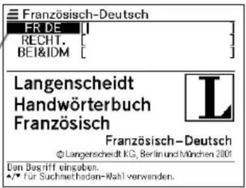Französisch-Deutsch FR DE [ ] RECHT. [ ] BEI&IDM [ ] Langenscheidt Handwörterbuch Französisch Französisch-Deutsch © Langenscheidt KG, Berlin und München 2001 Den Begriff eingeben. •/• für Suchmethoden-Wahl verwenden.