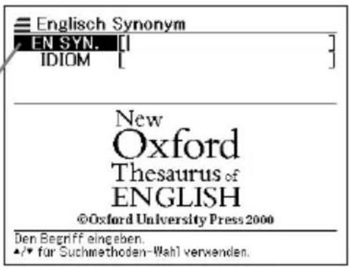 Englisch Synonym EN SYN. [ ] IDIOM [ ] New Oxford Thesaurus of ENGLISH ©Oxford University Press 2000 Den Begriff eingeben. •/• für Suchmethoden-Wahl verwenden.