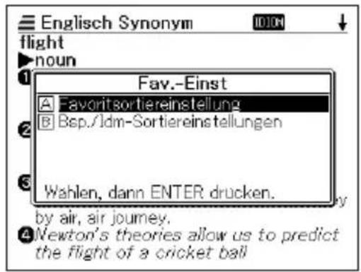 English Synonym flight noun 1 Fav.-Einst A Favoritsortiereinstellung B Bsp./Idm-Sortiereinstellungen 3 Wahlen, dann ENTER drucken. by air, air journey. 4 Newton's theories allow us to predict the flight of a cricket ball