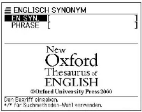ENGLISH SYNONYM EN SYN. [ ] PHRASE [ ] New Oxford Thesaurus of ENGLISH ©Oxford University Press 2000 Den Begriff eingeben. •/• für Suchmethoden-Wahl verwenden.