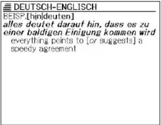 DEUTSCH-ENGLISCH BEISP.[hijn|deuten] alles deutet darauf hin, dass es zu einer baldigen Einigung kommen wird everything points to [or suggests] a speedy agreement