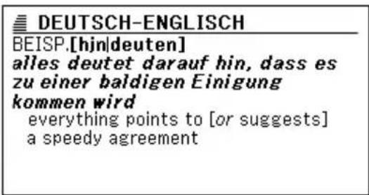 DEUTSCH-ENGLISCH BEISP.[hjn|deuten] alles deutet darauf hin, dass es zu einer baldigen Einigung kommen wird everything points to [or suggests] a speedy agreement