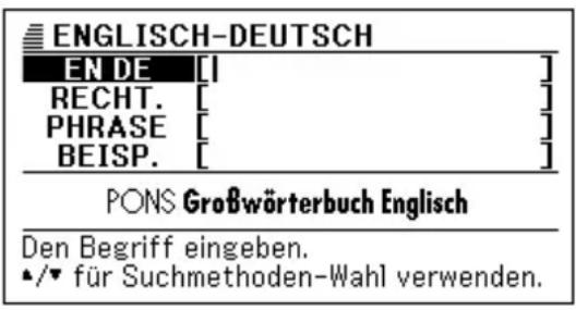 ENGLISH-DEUTSCH EN DE [ ] RECHT. [ ] PHRASE [ ] BEISP. [ ] PONS Großwörterbuch Englisch Den Begriff eingeben. ▲/▼ für Suchmethoden-Wahl verwenden.