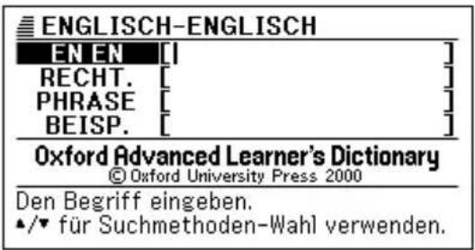 ENGLISH-ENGLISH EN EN [ ] RECHT. [ ] PHRASE [ ] BEISP. [ ] Oxford Advanced Learner's Dictionary © Oxford University Press 2000 Den Begriff eingeben. •/▼ für Suchmethoden-Wahl verwenden.