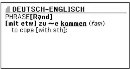 DEUTSCH-ENGLISCH PHRASE[Rand] [mit etw] zu ~e kommen (fam) to cope [with sth];