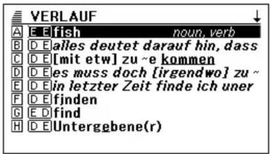 VERLAUF A E Elfish noun, verb B D E alles deutet darauf hin, dass C D E [mit etw] zu ~e kommen D D E les muss doch [irgendwo] zu ~ E D E in letzter Zeit finde ich uner F D E finden G E D find H D E Untergebene(r)