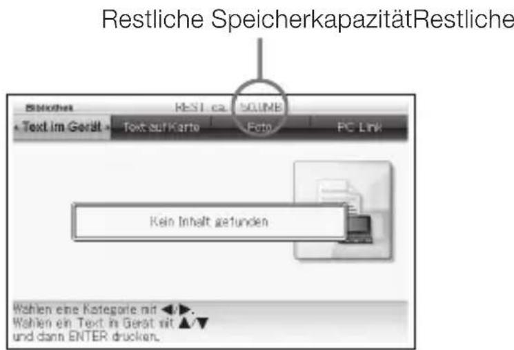 Restliche SpeicherkapazitätRestliche Bibliothek REST ca. SOLINE Text im Gerät Text auf Karte Foto PC Link Kein Inhalt getunden Wahlen eine Kategorie mit ▼. Wahlen ein Text in Gerät mit ▲▼ und dann ENTER drucken.