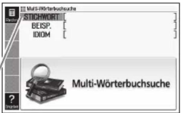 Multi-Wörterbuchsuche STICHWORT BEISP. [ IDIOM [ Multi-Wörterbuchsuche ?