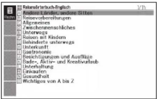 Rekewörterbuch-Englisch Andere Länder, andere Sitten Reisevorbereitungen Allgemeines Zwischenmenschliches Unterwegs Reisen mit Kindern Behinderte unterwegs Unterkunft Goastronomie Besichtigungen und Ausflüge Bade-, Aktiv- und Kreativurlaub Unterhaltung Einkaufen Gesundheit Wichtiges von A bis Z