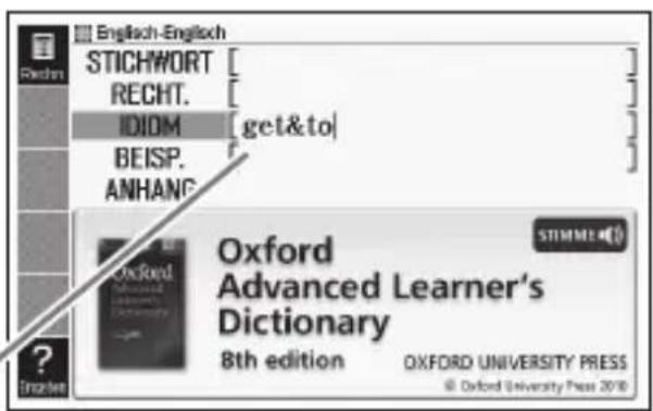 English-English STICHWORT [ ] RECHT. [ ] IDIOM [get&to] BEISP. ANHANG Oxford Advanced Learner's Dictionary 8th edition OXFORD UNIVERSITY PRESS © Oxford University Press 2016