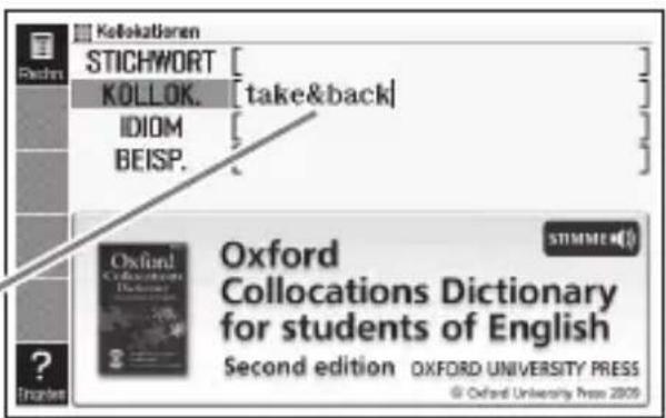 Kellekazieren Stichwort Kollolok. [take&back] IDIOM BEISP. Oxford Collocations Dictionary for students of English Second edition OXFORD UNIVERSITY PRESS © Oxford University Press 2005