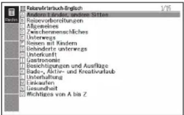 Rekwirterbuch-English Andere Länder, andere Sitten Reservorbereitungen Allgemeines Zwischenernenschliches Unterwegs Resen mit Kindern Behinderte unterwegs Unterkunft Gastronomie Besichtigungen und Ausflüge Bade-, Aktiv- und Kreativurlaub Unterhaltung Einkauten Gesundheit Wichtiges von A bis Z