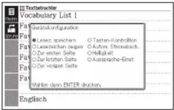 Textbetrachter Vocabulary List 1 Garatskonfiguration ● Lessez, speichern ○ Texten-Kontrollton ○ Lesezeichen zeigen ○ Auton. Stronabsch. ○ Zur ersten Seite ○ Helligkeit ○ Zur letzten Seite ○ Aussprache-Einst ○ Zur vorigen Seite Wahlen dann ENTER drucken. Englisch