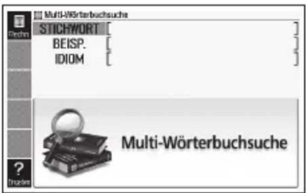 Multi-Wörterbuchsuche STICHWORT BEISP. IDIOM Multi-Wörterbuchsuche