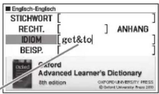■ Englisch-Englisch STICHWORT [ ] RECHT. [ ] ANHANG IDIOM [get&to] BEISP. [ ] Oxford Advanced Learner's Dictionary 8th edition OXFORD UNIVERSITY PRESS © Oxford University Press 2010