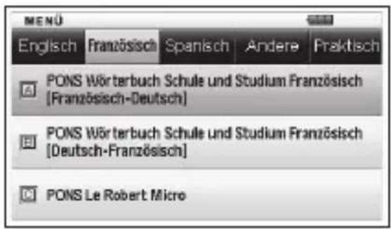 MENÜ Englisch Französisch Spanisch Andere Praktisch PONS Wörterbuch Schule und Studium Französisch [Französisch-Deutsch] PONS Wörterbuch Schule und Studium Französisch [Deutsch-Französisch] PONS Le Robert Micro