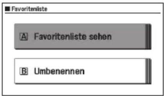 ■ Favoritenliste A Favoritenliste sehen B Umbenennen
