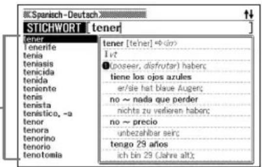 Spanish-Deutsch STICHWORT [tener] tener tenerife tenia teniasis tenicida tenida teniente tenis tenista tenistico, -a tenor tenora tenorino tenorio tenotomia tener [tener] I vt (poseer, disfrutar) haben; tiene los ojos azules er/sie hat blue Augen; no ~ nada que perder nichts zu verlieran haben; no ~ precio unbezahlbar sein; tengo 29 años ich bin 29 (Jahre alt)