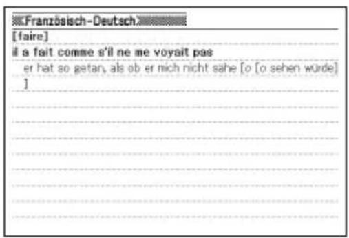 Französisch-Deutsch [faire] a fait comme s'il ne me voyait pos er hat so getan, als ob er nich nicht sahe [o [o sehen wurde] ]