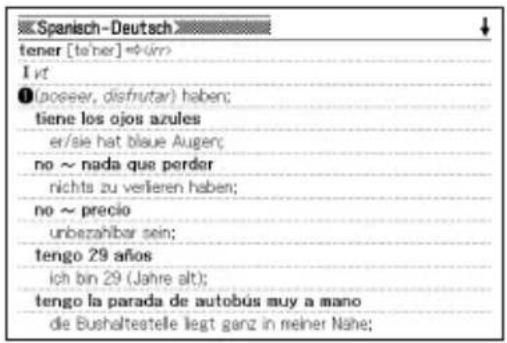 Spanish-Deutsch tener [teher] → (im) I vt 1(poseer, disfrutar) haben; tiene los ojos azules er/sie hat blue Auger; no ~ nada que perder nichts zu verlieren haben; no ~ precio unbezahbar sein; tengo 29 años ich bin 29 (Jahre alt); tengo la parada de autobús muy a mano de Bushalteelle legt ganz in meiner Nähe;