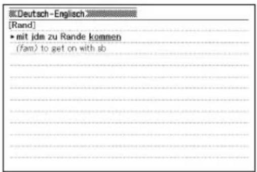 ©Deutsch-Englisch [Rand] • mit ihm zu Rande kommen (fam) to get on with sb