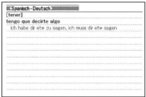 «Spanisch-Deutsch» [tener] tengo que decirte algo ich habe dir etw zu sagen, ich muss dir etw sagen