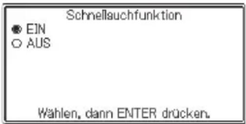 Schnellsuchfunktion ● EIN ○ AUS Wählen, dann ENTER drücken.