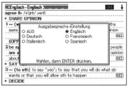Englisch-Englisch agree 8-/s'grt/ verb SHARE OPINION 1 ~ (w same OPP 2 be a are a about SAY 3 ~ (to sth) to say 'yes'; to say that you will do what so wants or that you will allow sth to happen DECIDE Ausgesbesprache-Einstellung ○ AUS ● Englisch ○ Deutsch ○ Französisch ○ Italienisch ○ Spanisch Wahlen, dann ENTER drucken. the union (BE) people opinion (BE)