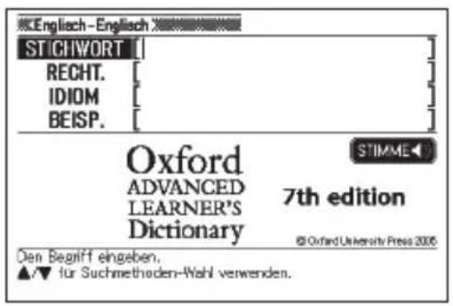Englisch - Englisch STICHWORT RECHT. IDIOM BEISP. Oxford ADVANCED LEARNER'S Dictionary STIMME 7th edition © Oxford University Press 2005 Den Begriff eingeben. ▲/▼ for Suchmethoden-Wahl verwenden.