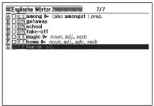 Englische Wörter 7/7 A □ E □ among 0- (also amongst ) prep. B □ SYN getaway C □ SYN school D □ SYN take-off E □ E Emagic 0- noun, adj., verb F □ E Ehome □ noun, adj., adv., verb G □ E □ Everien, adj.