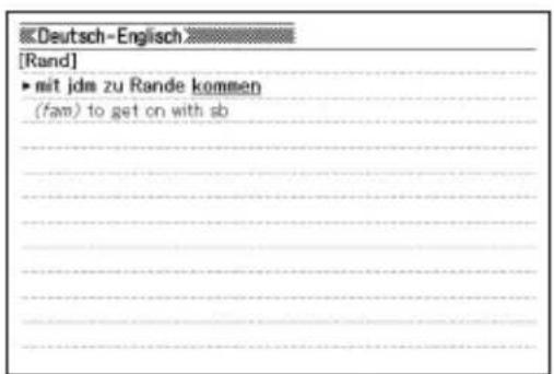 Deutsch-Englisch [Rand] • mit jdm zu Rande kommen (fam) to get on with sb