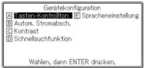 Gerätekonfiguration A Lasten-Kontrollton E Spracheneinstellung B Autom. Stromabsch. C Kontrast D Schnellsuchfunktion Wählen, dann ENTER drücken.
