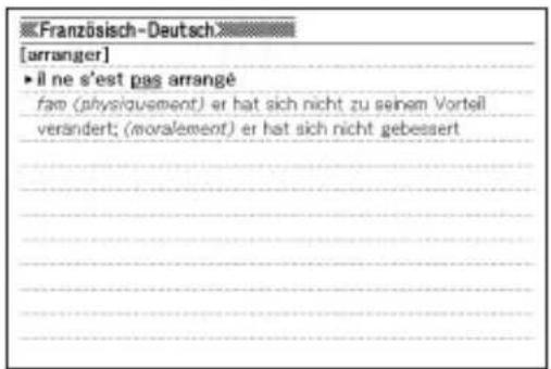 Französisch-Deutsch [arranger] ▶ il ne s'est pas arrangé fam (physiauement) er hat sich nicht zu seinem Vorteil verändert; (moralement) er hat sich nicht gebessert