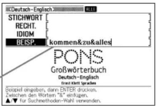 Deutsch-Englisch STICHWORT RECHT. IDIOM BEISP. [kommen&zu&alles] PONS Großwörterbuch Deutsch-Englisch Ernst Klett Sprachen Beispiel eingeben, dann ENTER drücken. Zwischen den Wörtem "&" einfugen. ▲▼ für Suchmethoden-Wahl verwenden.