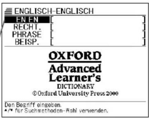 ENGLISH-ENGLISH EN EN [ ] RECHT. [ ] PHRASE [ ] BEISP. [ ] OXFORD Advanced Learner's DICTIONARY ©Oxford University Press 2000 Den Begriff eingeben. •/• für Suchmethoden-Wahl verwenden.